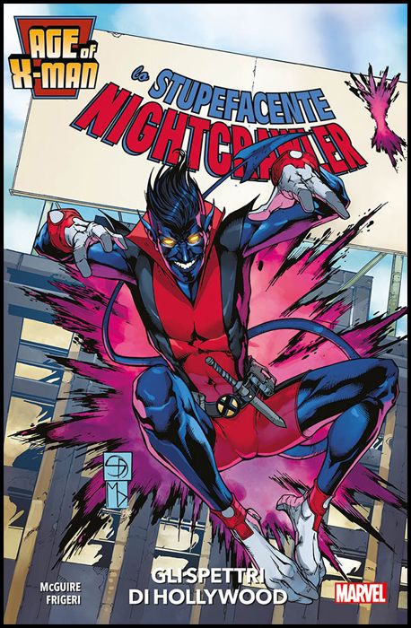AGE OF X-MAN #     3 - LO STUPEFACENTE NIGHTCRAWLER: GLI SPETTRI DI HOLLYWOOD