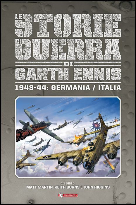 LE STORIE DI GUERRA DI GARTH ENNIS #     4 - 1943/1944: GERMANIA/ITALIA