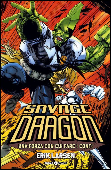 COSMO COMICS SAVAGE DRAGON - SAVAGE DRAGON #     2: UNA FORZA CON CUI FARE I CONTI