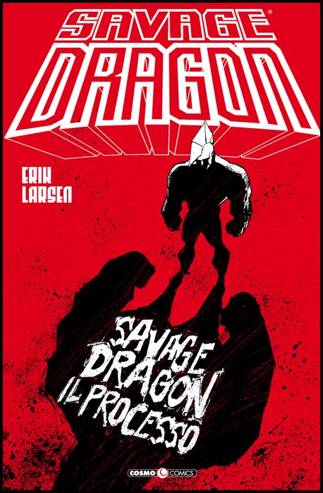 COSMO COMICS SAVAGE DRAGON - SAVAGE DRAGON #    32: IL PROCESSO