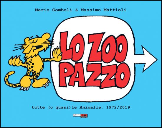 LO ZOO PAZZO - tutte (o quasi) le animalie: 1972/2019
