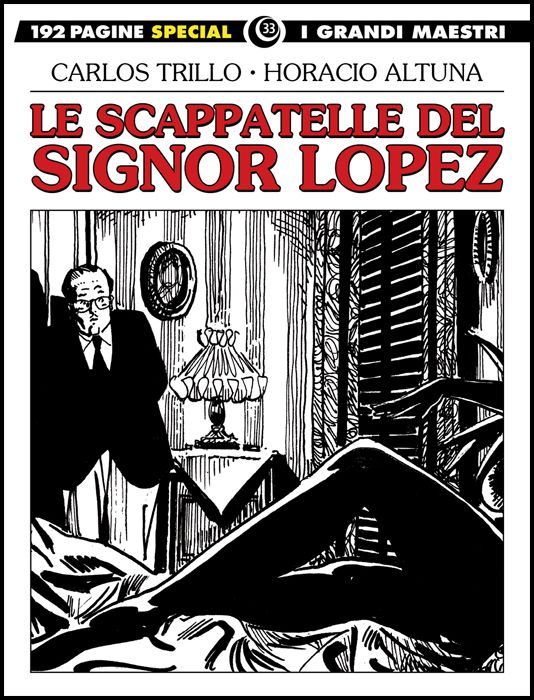 I GRANDI MAESTRI SPECIAL #    33 - LE SCAPPATELLE DEL SIGNOR LOPEZ