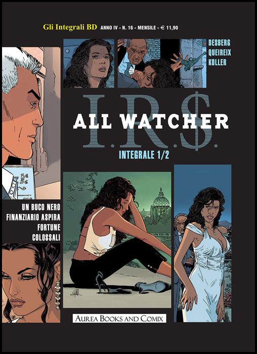 GLI INTEGRALI BD #    24 - NUOVA SERIE 16 - I.R.S ALL WATCHER 1