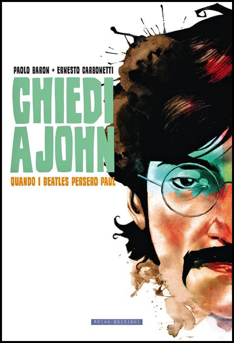 CHIEDI A JOHN QUANDO I BEATLES PERSERO PAUL - 2A EDIZIONE