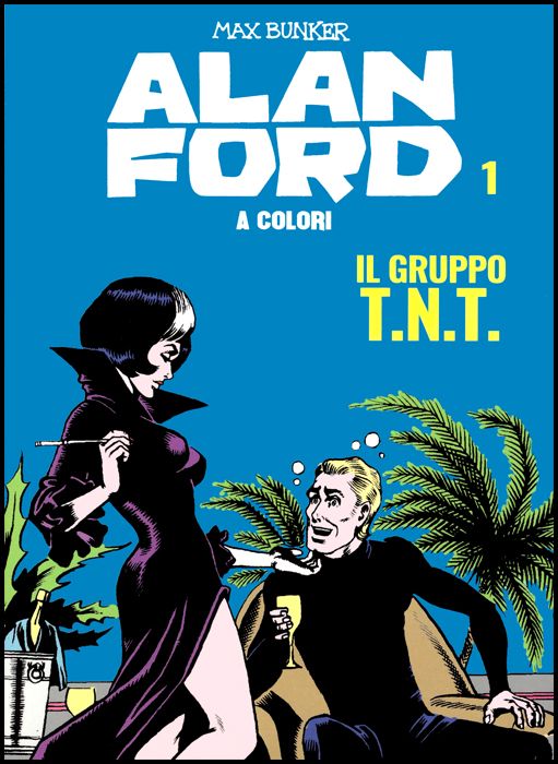 ALAN FORD A COLORI #     1: IL GRUPPO T.N.T.+ FIGURINE