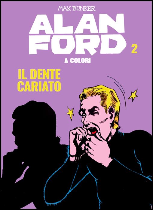 ALAN FORD A COLORI #     2: IL DENTE CARIATO + FIGURINE