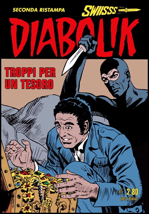 DIABOLIK SWIISSS #   309: TROPPI PER UN TESORO
