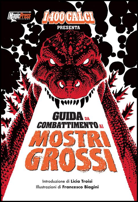 I 400 CALCI PRESENTA: GUIDA DA COMBATTIMENTO AI MOSTRI GROSSI
