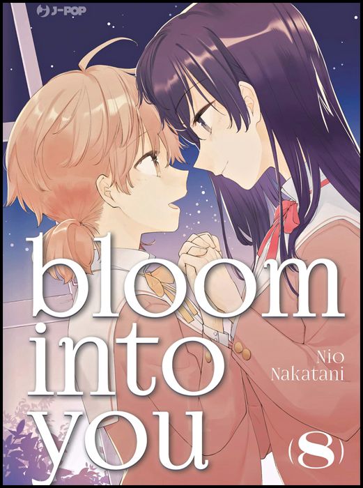 BLOOM INTO YOU #     8