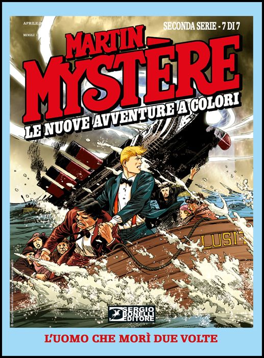 MARTIN MYSTERE GIGANTE #    32 - MARTIN MYSTERE - LE NUOVE AVVENTURE A COLORI 2A SERIE 7: L'UOMO CHE MORÌ DUE VOLTE