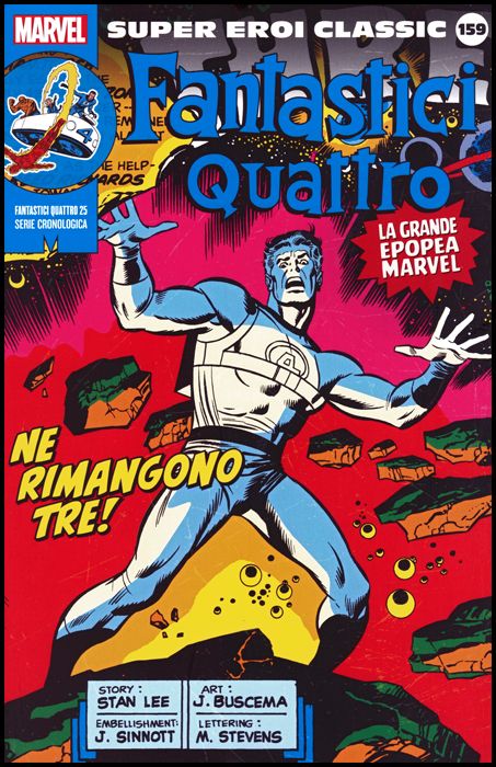 MARVEL - SUPER EROI CLASSIC #   159 - FANTASTICI QUATTRO 25: NE RIMANGONO TRE!