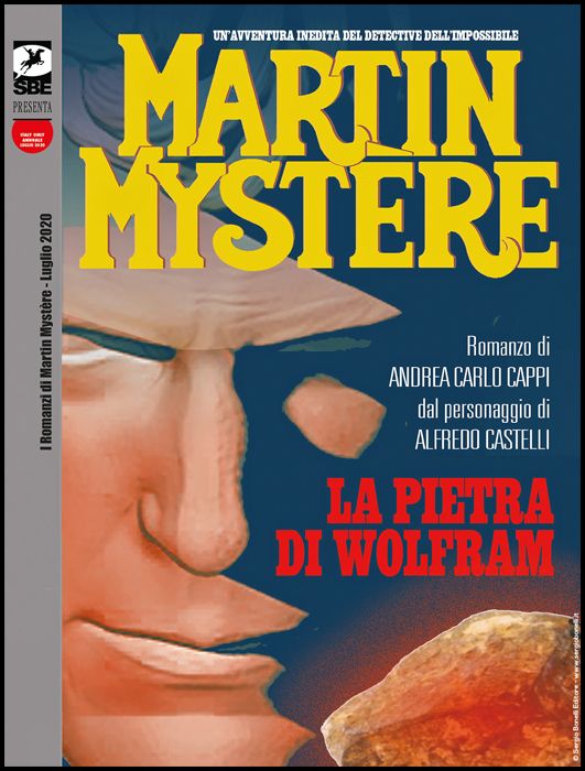 SBE SERGIO BONELLI EDITORE PRESENTA #     5 - MARTIN MYSTERE: LA PIETRA DI WOLFRAM