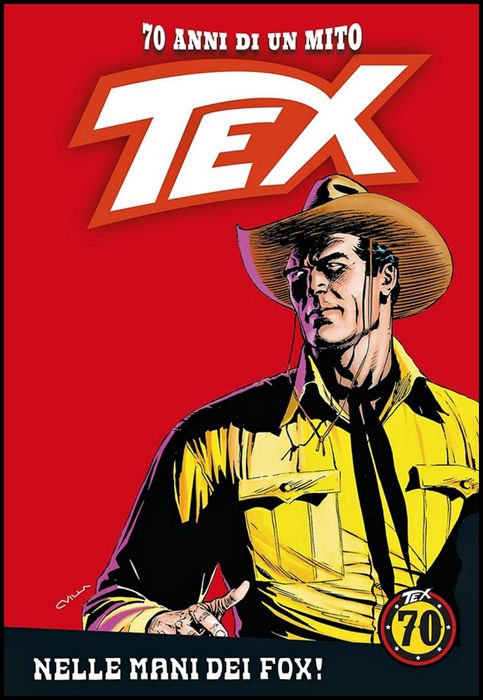 TEX - 70 ANNI DI UN MITO #   104: NELLE MANI DEI FOX!