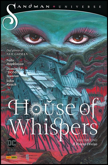 SANDMAN UNIVERSE COLLECTION BLACK LABEL - HOUSE OF WHISPERS #     1: IL POTERE DIVISO