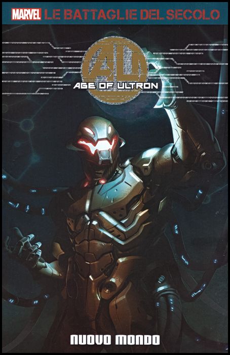 MARVEL - LE BATTAGLIE DEL SECOLO #    46 - AGE OF ULTRON 1: NUOVO MONDO