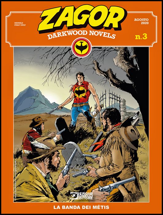 ZAGOR ALBO GIGANTE #    18 - ZAGOR DARKWOOD NOVELS 3: LA BANDA DEI MÉTIS