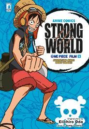 ONE PIECE STRONG WORLD: IL FILM - ANIME COMICS 1/2 COMPLETA NUOVI