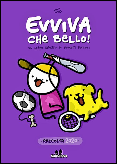 EVVIVA CHE BELLO! - UN LIBRO GROSSO DI FUMETTI PICCOLI 2020