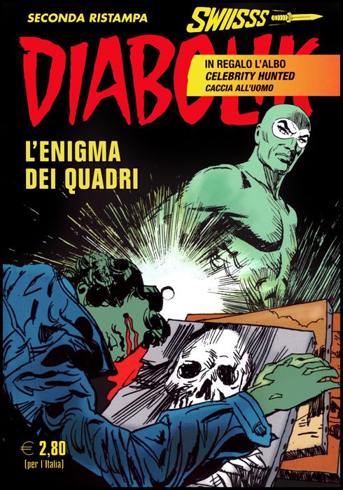 DIABOLIK SWIISSS #   310: L'ENIGMA DEI QUADRI + ALBO CELEBRITY HUNTED - CACCIA ALL'UOMO