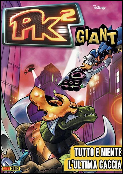 PK GIANT - 3K EDITION # 55 - PK² GIANT 7: TUTTO E NIENTE - L'ULTIMA CACCIA