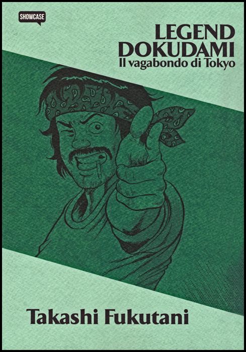 DYNIT SHOWCASE #    70 - LEGEND DOKUDAMI - IL VAGABONDO DI TOKYO