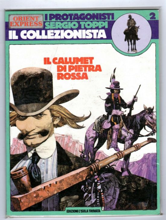 ORIENT EXPRESS - I PROTAGONISTI #     2 - IL COLLEZIONISTA: IL CALUMET DI PIETRA ROSSA