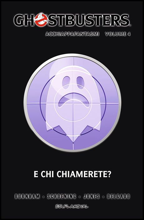 GHOSTBUSTERS #     4: E CHI CHIAMERETE?