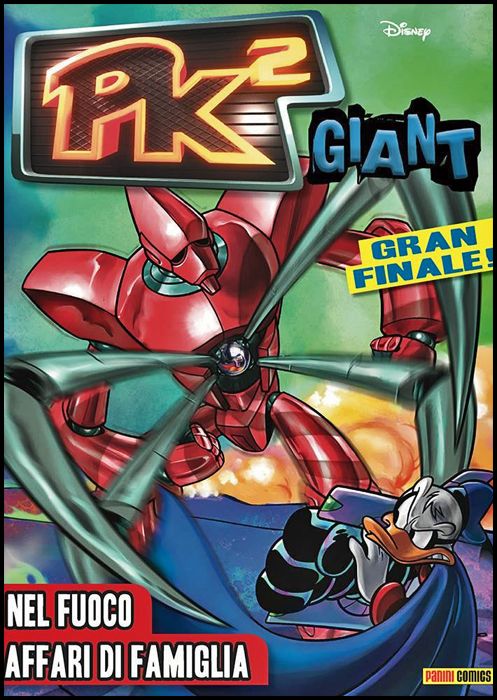 PK GIANT - 3K EDITION # 57 - PK² GIANT 9: NEL FUOCO - AFFARI DI FAMIGLIA