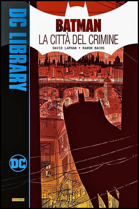 DC LIBRARY - BATMAN: LA CITTÀ DEL CRIMINE