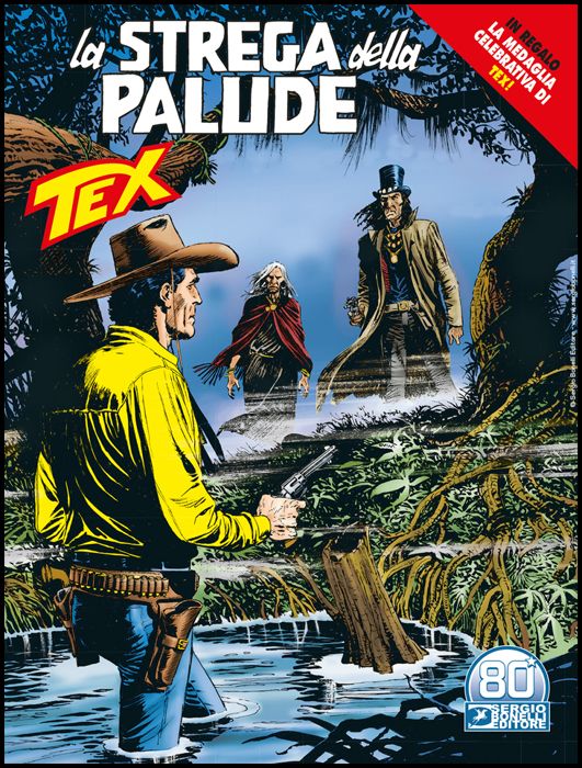 TEX GIGANTE #   727: LA STREGA DELLA PALUDE + MEDAGLIA TEX