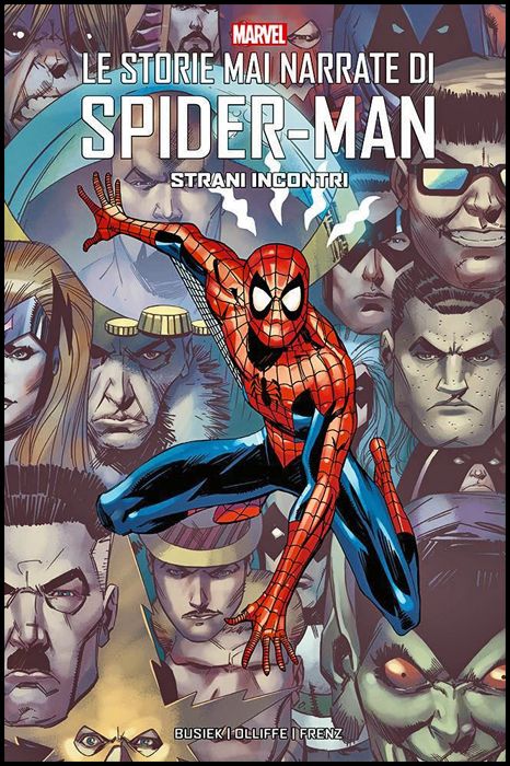 MARVEL GEEKS - LE STORIE MAI NARRATE DI SPIDER-MAN #     2: STRANI INCONTRI