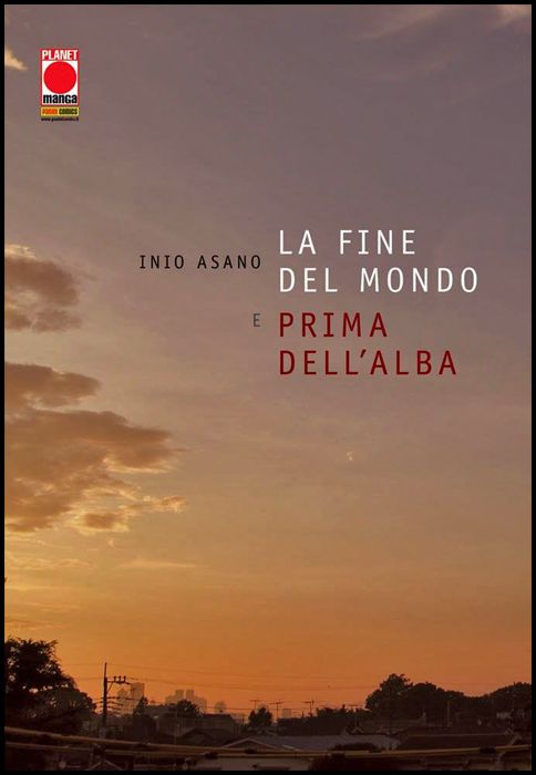 ASANO COLLECTION - LA FINE DEL MONDO E PRIMA DELL'ALBA - 3A RISTAMPA