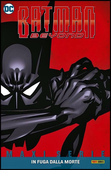 DC COMICS MAXISERIE - BATMAN BEYOND #     1: IN FUGA DALLA MORTE