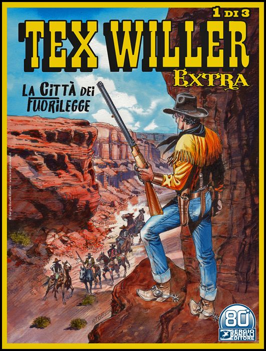COLLANA ORIENT EXPRESS #    16 - TEX WILLER EXTRA 1: LA CITTÀ DEI FUORILEGGE - 1 di 3