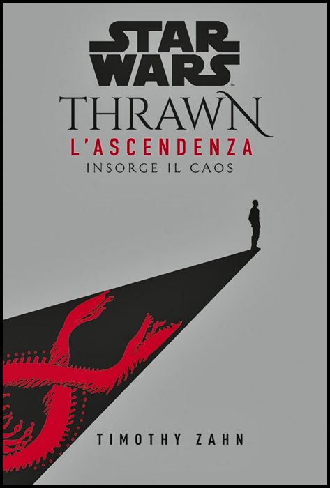 STAR WARS ROMANZI - THRAWN - L'ASCENDENZA #     1: INSORGE IL CAOS