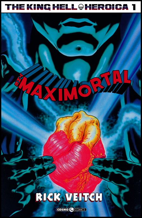 COSMO COMICS #   124 - KING HELL HEROICA 1: THE MAXIMORTAL