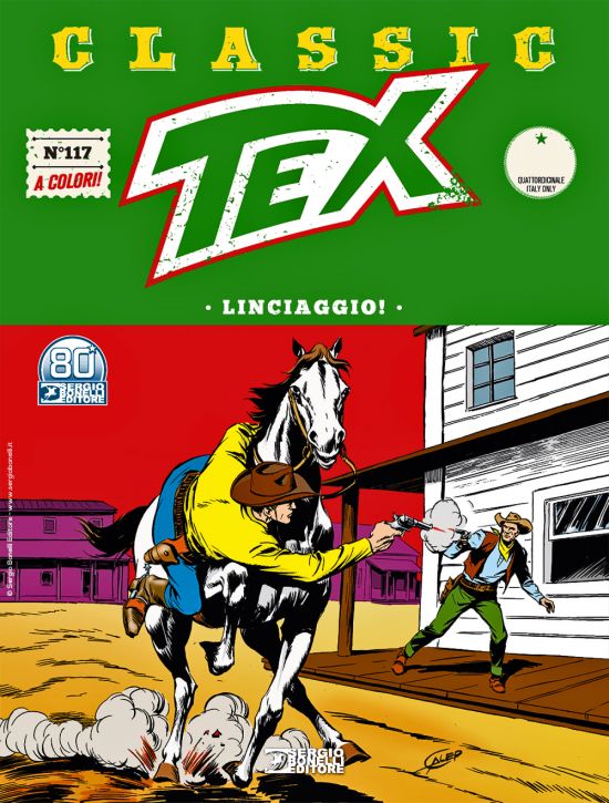 TEX CLASSIC #   117: LINCIAGGIO!