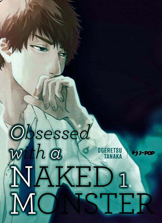 OBSESSED WITH A NAKED MONSTER #     1