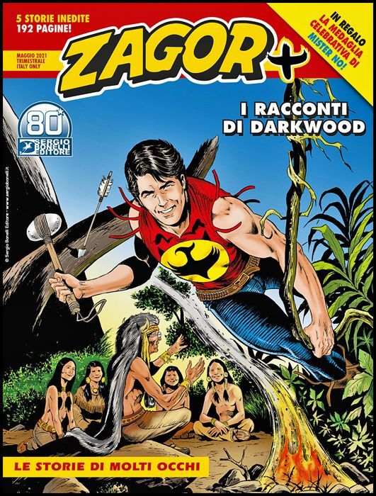 ZAGOR MAXI #    42 - ZAGOR PIÙ 1 - I RACCONTI DI DARKWOOD 5: LE STORIE DI MOLTI OCCHI - NO MEDAGLIA MISTER NO