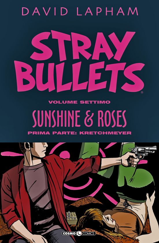 COSMO COMICS #   125 - STRAY BULLETS 7 - SUNSHINE & ROSES 1: KRETCHMEYER