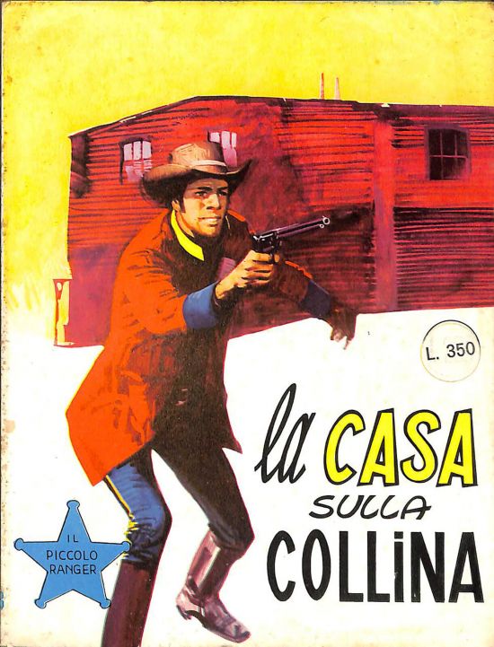 PICCOLO RANGER - COLLANA COW BOY #   108: LA CASA SULLA COLLINA