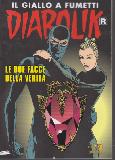 DIABOLIK RISTAMPA #   703: LE DUE FACCW DELLA VERITA'