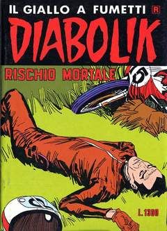 DIABOLIK RISTAMPA #   259: RISCHIO MORTALE
