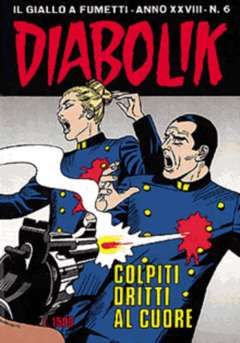 DIABOLIK ORIGINALE ANNO 28 #     6: COLPITI DRITTI AL CUORE