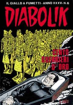 DIABOLIK ORIGINALE ANNO 35 #     6: CENTO GUERRIERI D'ORO