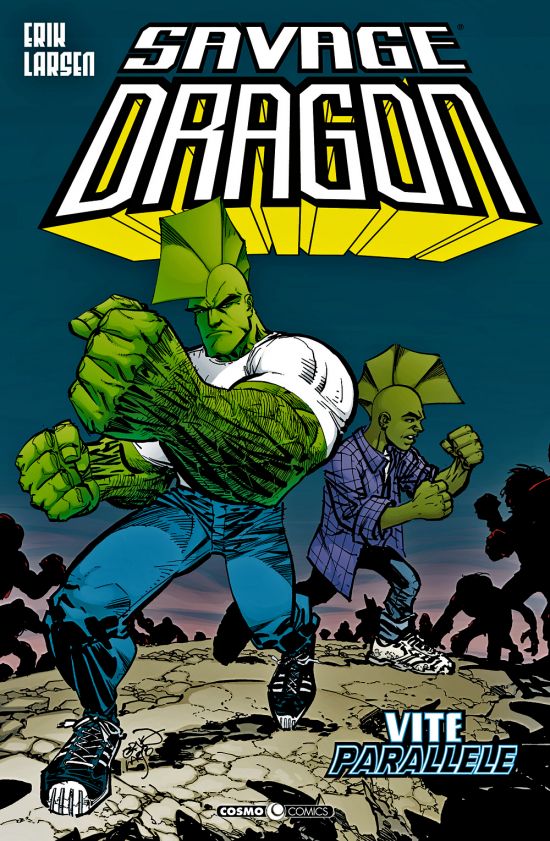 COSMO COMICS SAVAGE DRAGON - SAVAGE DRAGON #    19: VITE PARALLELE