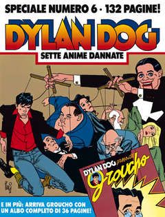 DYLAN DOG SPECIALE #     6: SETTE ANIME DANNATE + ALBO DI GROUCHO
