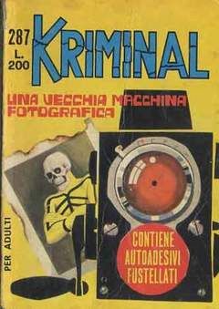 KRIMINAL #   287: UNA VECCHIA MACCHINA FOTOGRAFICA - NO ADESIVI