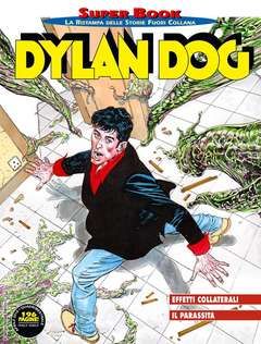 DYLAN DOG SUPER BOOK #    75: EFFETTI COLLATERALI - IL PARASSITA