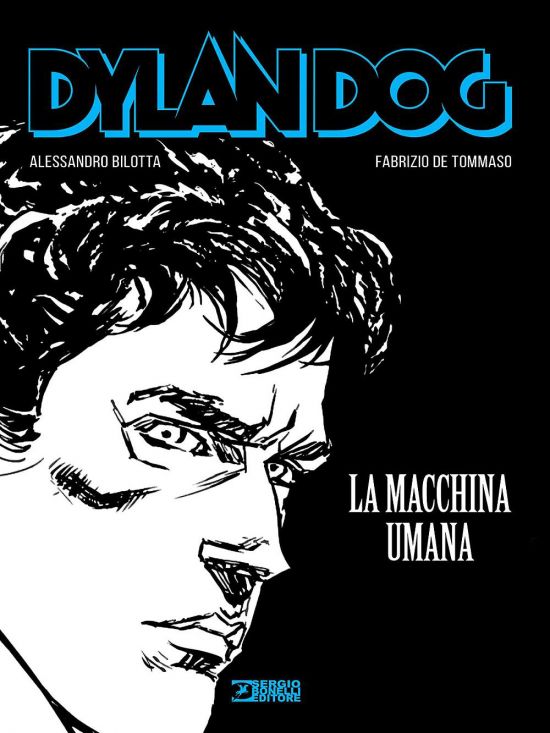 DYLAN DOG - LE GRAPHIC NOVEL #     3: LA MACCHINA UMANA - CARTONATO